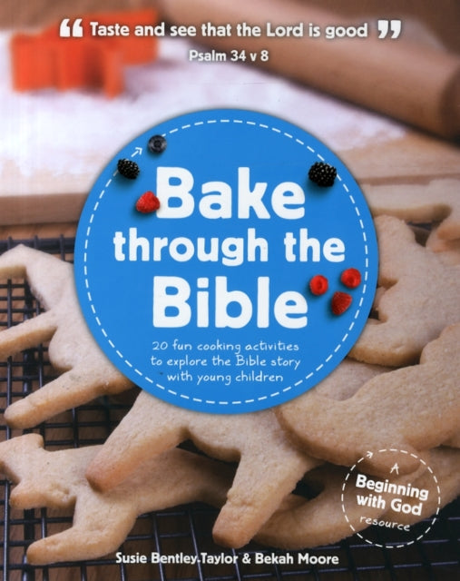 Book cover of: Bake through the Bible. By: Susie Bentley-Taylor