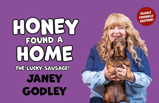 Book cover of: Honey Found a Home. By: Janey Godley