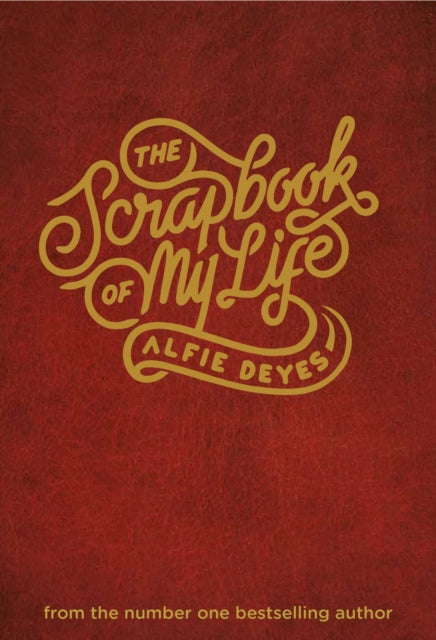 Book cover of: Scrapbook of My Life. By: Alfie Deyes