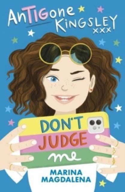 Book cover of: Antigone Kingsley: Don't Judge Me. By: Marina Magdalena