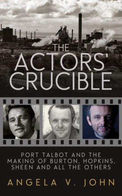 Book cover of: Actors' Crucible. By: Angela V. John