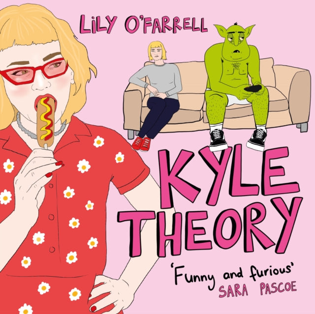 Book cover of: Kyle Theory. By: Lily O'Farrell