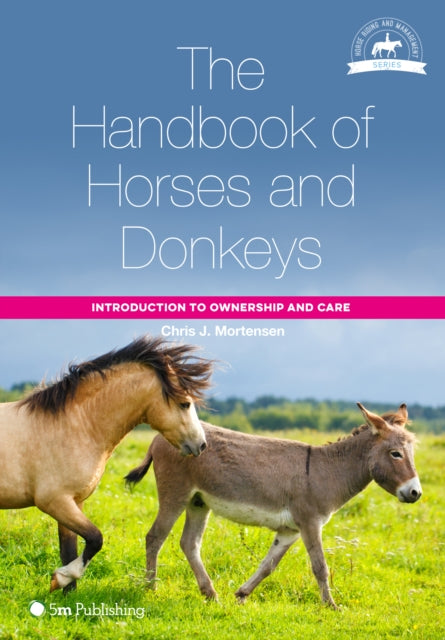 Book cover of: Handbook of Horses and Donkeys. By: Chris J. Mortensen
