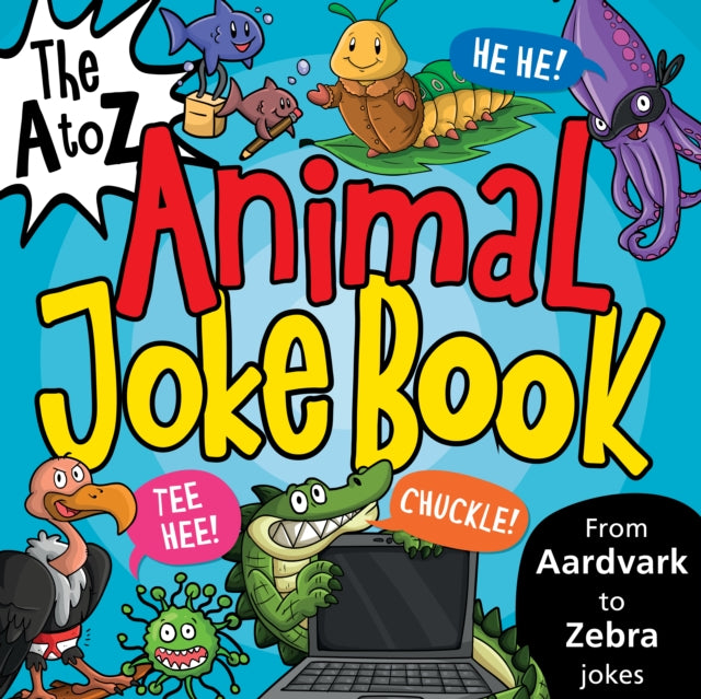 Book cover of: A to Z Animal Joke Book. By: Toby Reynolds