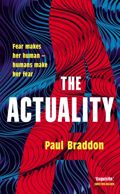Book cover of: Actuality. By: Paul Braddon