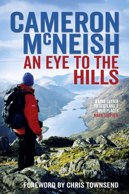 Book cover of: Eye to the Hills. By: Cameron McNeish