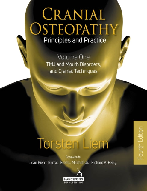 Book cover of: Cranial Osteopathy: Principles and Practice - Volume 1. By: Torsten Liem
