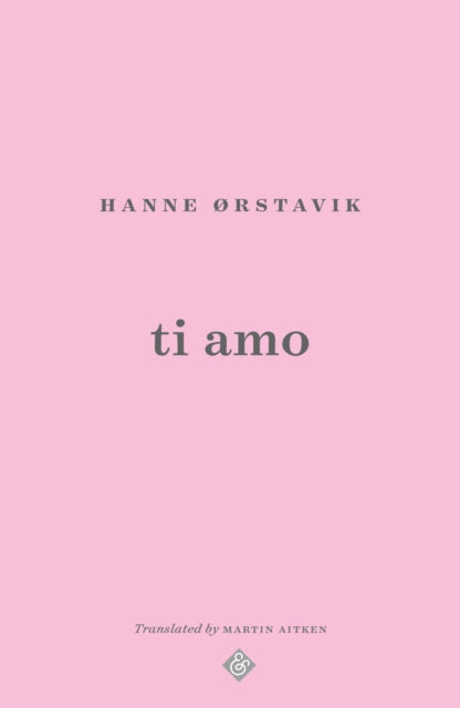 Ti Amo 9781913505486 ORSTAVIK