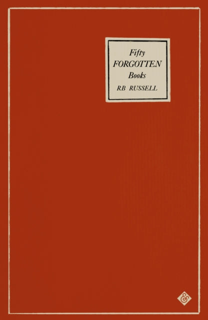 Book cover of: Fifty Forgotten Books. By: R. B. Russell