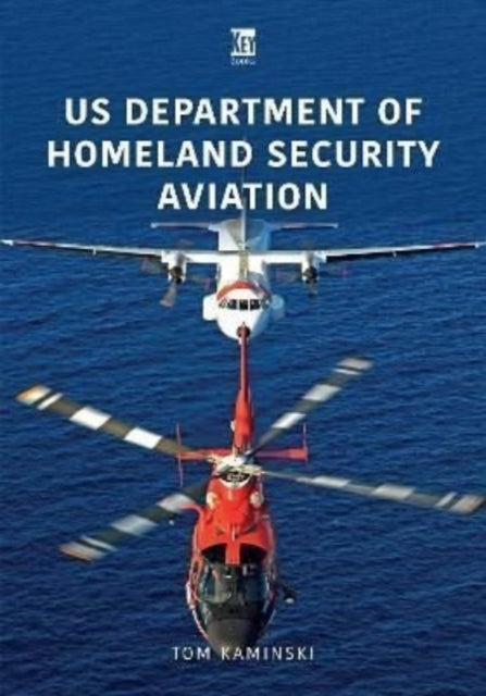 Book cover of: US Department of Homeland Security Aviation. By: Tom Kaminski