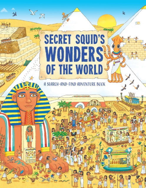 Book cover of: Secret Squid's Wonders of the World. By: Barry Ablett