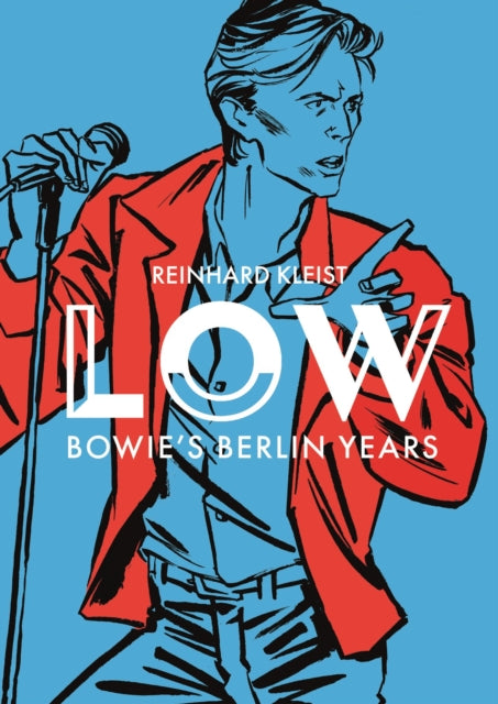 LOW, Bowie's Berlin Years 9781914224287 KLEIST, REINHARD