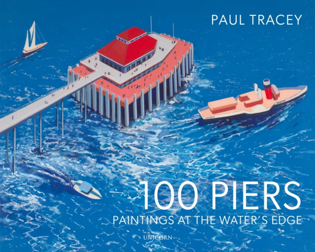 Book cover of: 100 Piers. By: Paul Tracey
