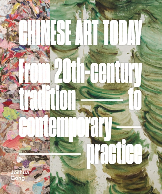 Book cover of: Chinese Art Today. By: Joshua Gong