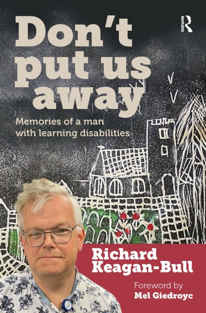 Book cover of: Don't Put Us Away. By: Richard Keagan-Bull