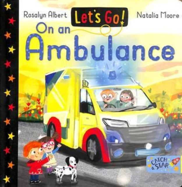 Book cover of: Let's Go! On an Ambulance. By: Rosalyn Albert