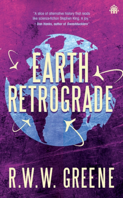 Book cover of: Earth Retrograde. By: R. W. W. Greene