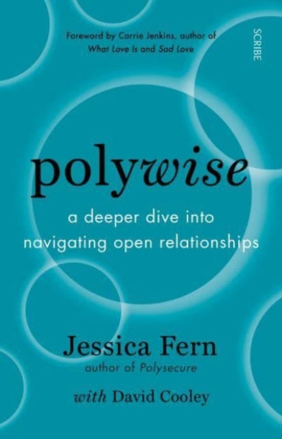 Polywise, a deeper dive into navigating open relationships 9781915590602 Jessica Fern