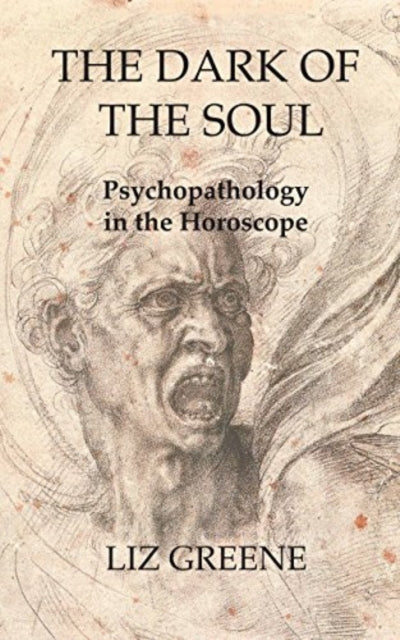 Book cover of: Dark of the Soul: Psychopathology in the Horoscope. By: Liz Greene
