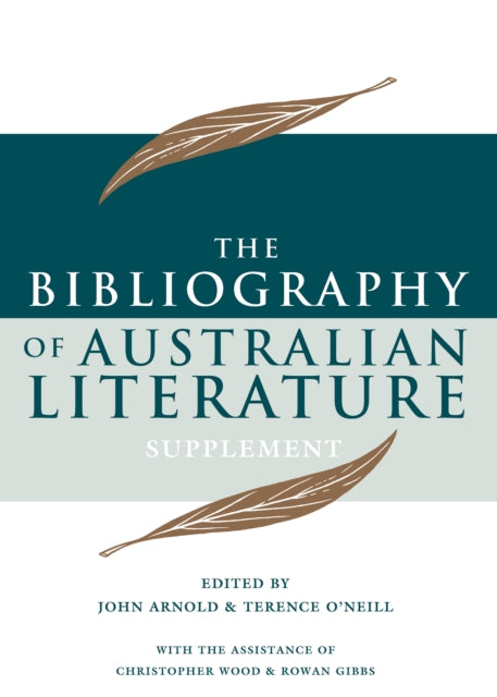 Book cover of: Bibliography of Australian Literature Supplement. By: Arnold, John
