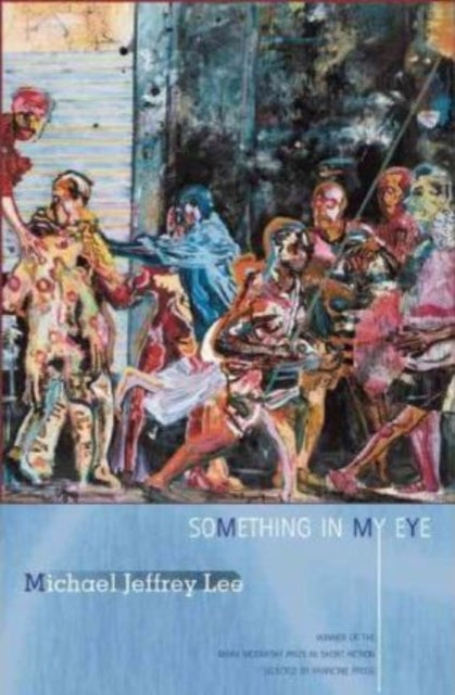 Book cover of: Something in My Eye. By: Michael J. Lee
