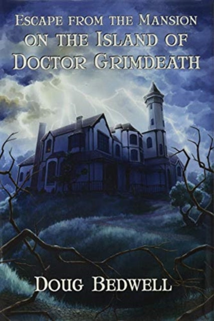 Book cover of: Escape from the Mansion on the Island of Doctor Grimdeath