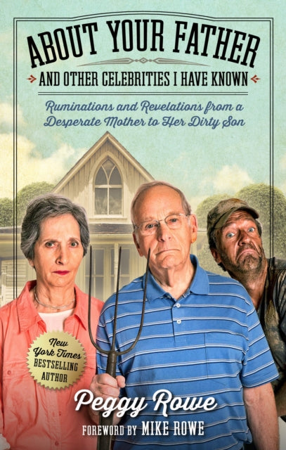 Book cover of: About Your Father and Other Celebrities I Have Known. By: Peggy Rowe