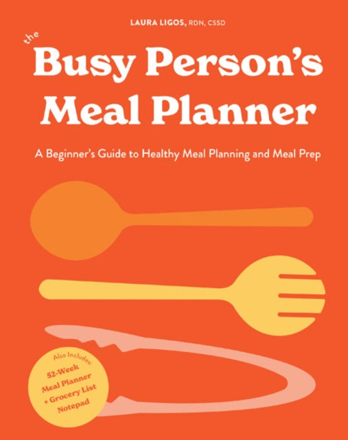 Book cover of: Busy Person's Meal Planner. By: Laura Ligos
