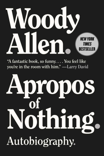 Book cover of: Apropos of Nothing. By: Woody Allen