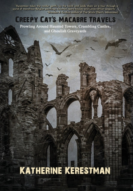 Book cover of: Creepy Cat's Macabre Travels. By: Katherine Kerestman