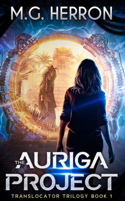 Book cover of: Auriga Project. By: M. G. Herron