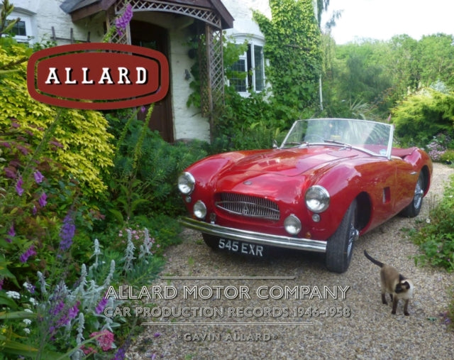 Book cover of: Allard Motor Company. By: Gavin Allard