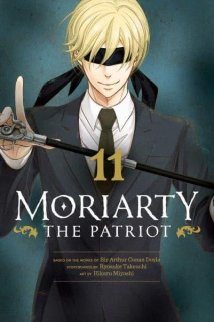 Moriarty the Patriot, Vol. 11 9781974727957 Ryosuke Takeuchi