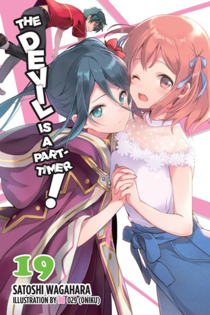 Book cover of: Devil Is a Part-Timer!, Vol. 19 (light novel). By: Satoshi Wagahara