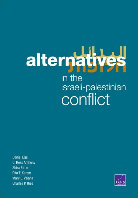 Book cover of: Alternatives in the Israeli-Palestinian Conflict. By: Daniel Egel