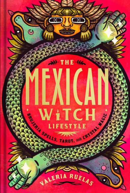 Book cover of: Mexican Witch Lifestyle. By: Valeria Ruelas