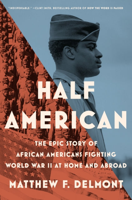 Book cover of: Half American. By: Matthew F. Delmont