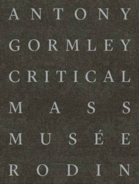 Book cover of: Antony Gormley. By: Sophie Biass-Fabiani