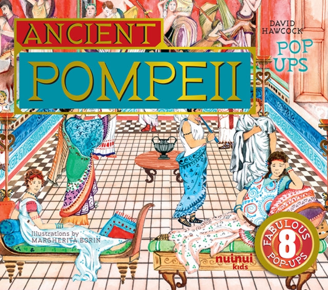 Book cover of: Ancient Pompeii Pop-Ups. By: HAWCOCK, DAVID