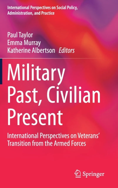 Book cover of: Military Past, Civilian Present. By: Paul Taylor