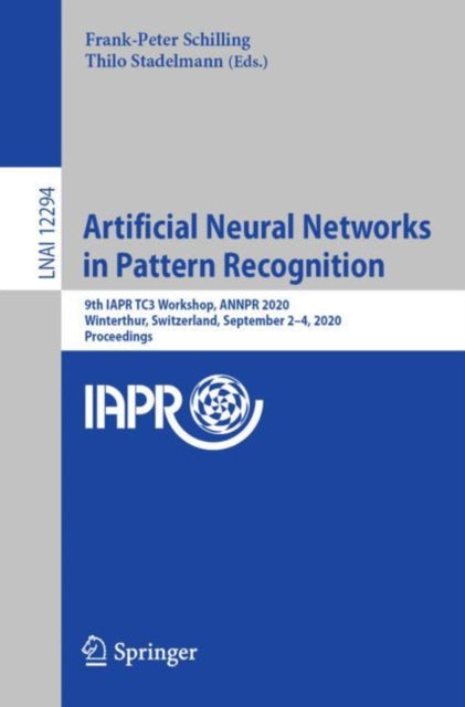 Book cover of: Artificial Neural Networks in Pattern Recognition. By: Frank-Peter Schilling