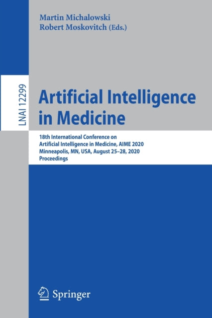 Book cover of: Artificial Intelligence in Medicine. By: Martin Michalowski