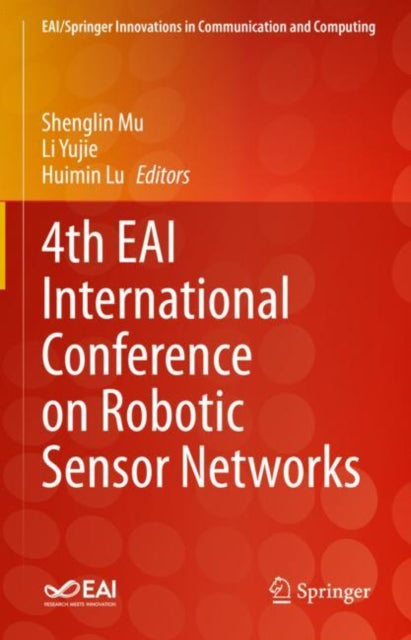 Book cover of: 4th EAI International Conference on Robotic Sensor Networks. By: Shenglin Mu