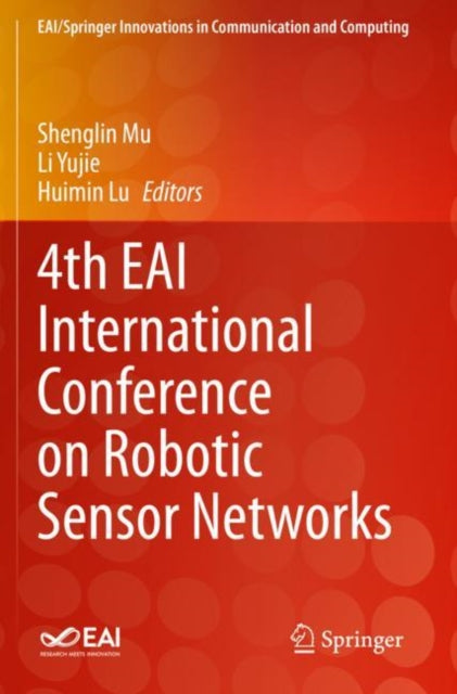 Book cover of: 4th EAI International Conference on Robotic Sensor Networks. By: Shenglin Mu