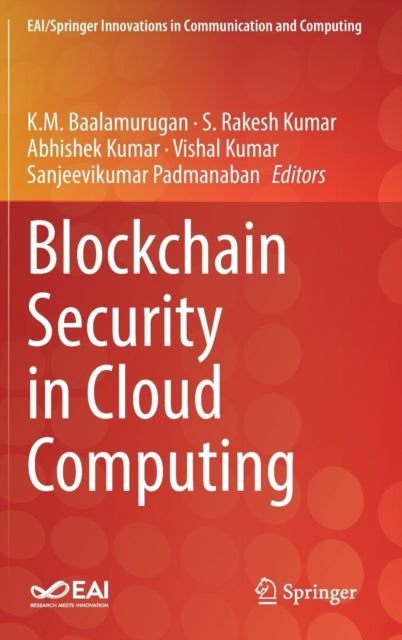 Book cover of: Blockchain Security in Cloud Computing. By: K. M. Baalamurugan