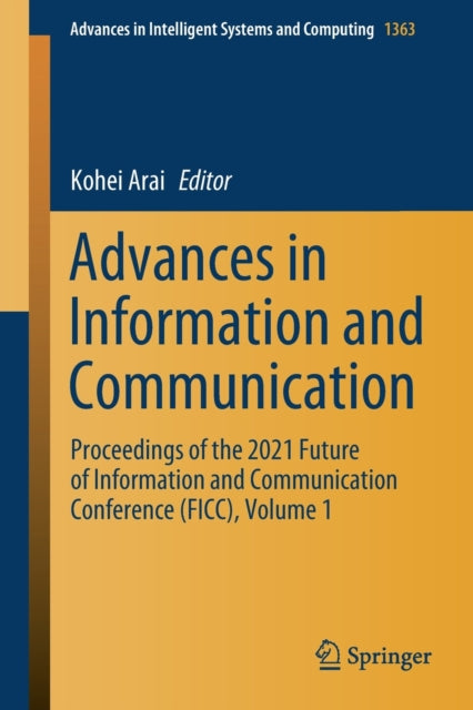 Book cover of: Advances in Information and Communication. By: Kohei Arai