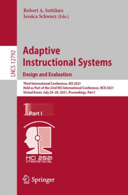 Book cover of: Adaptive Instructional Systems. Design and Evaluation. By: Robert A. Sottilare