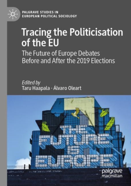 Book cover of: Tracing the Politicisation of the EU. By: Taru Haapala