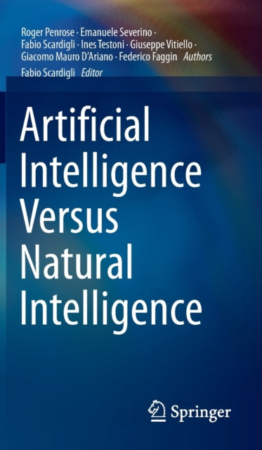 Book cover of: Artificial Intelligence Versus Natural Intelligence. By: Roger Penrose