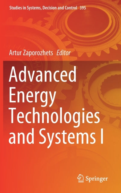 Book cover of: Advanced Energy Technologies and Systems I. By: Artur Zaporozhets